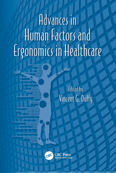 Advances in Human Factors and Ergonomics in Healthcare