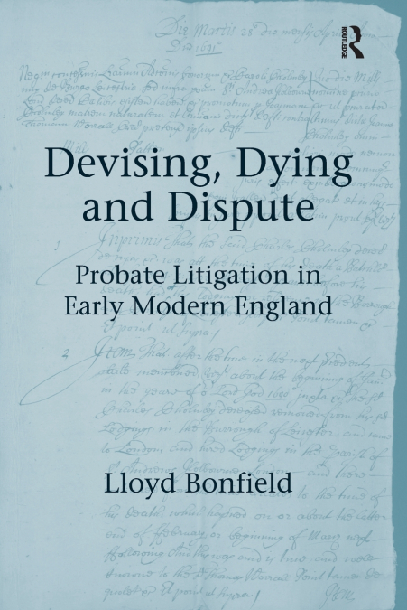 Devising, Dying and Dispute