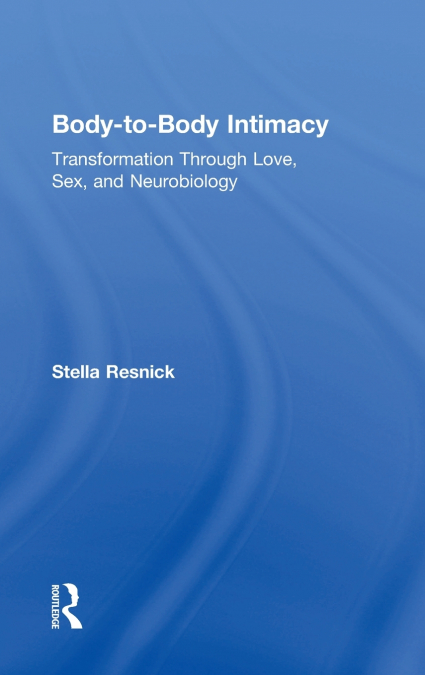 Body-to-Body Intimacy