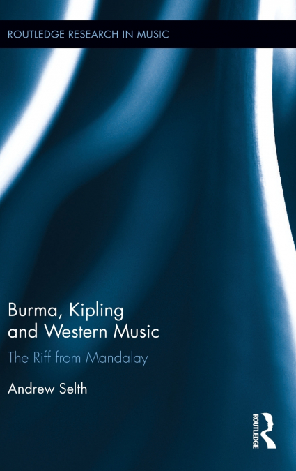 Burma, Kipling and Western Music
