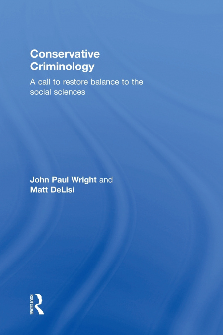 Conservative Criminology