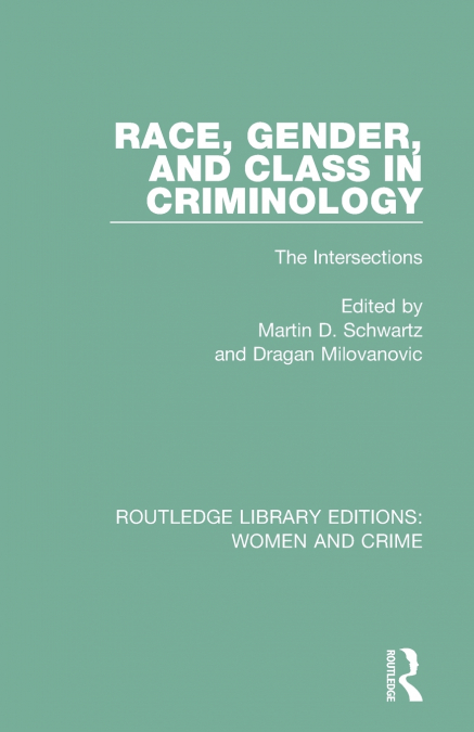Race, Gender, and Class in Criminology