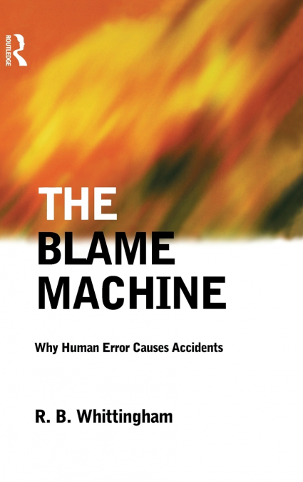 The Blame Machine