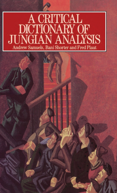 A Critical Dictionary of Jungian Analysis