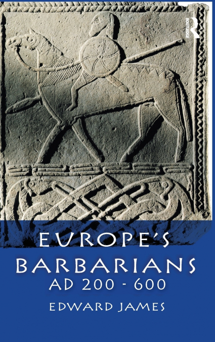 Europe’s Barbarians AD 200-600