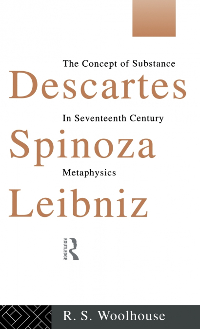 Descartes, Spinoza, Leibniz