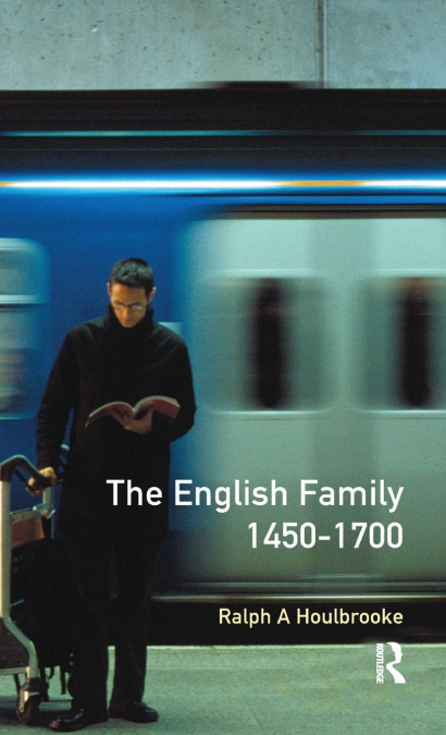 The English Family 1450 - 1700