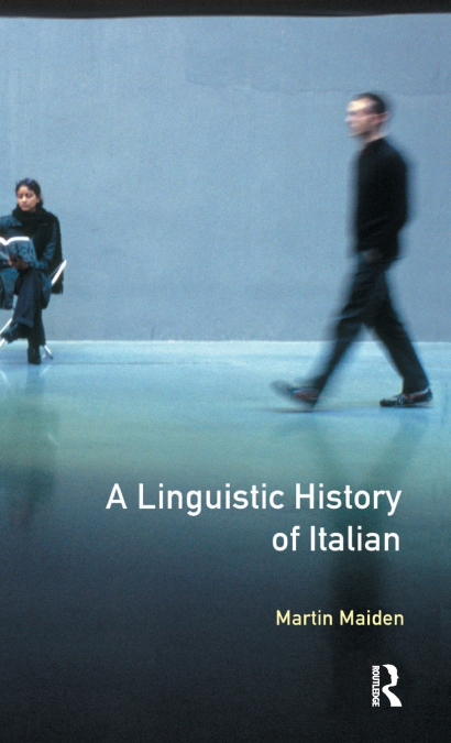 Linguistic History of Italian, A