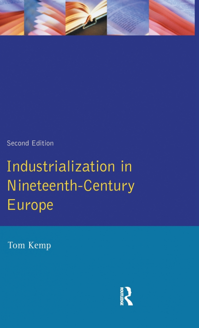 Industrialization in Nineteenth Century Europe