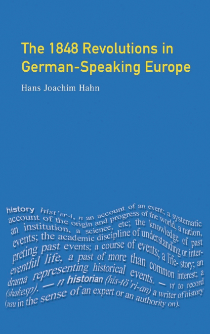 The 1848 Revolutions in German-Speaking Europe