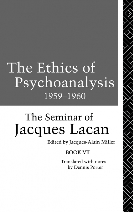 The Ethics of Psychoanalysis 1959-1960