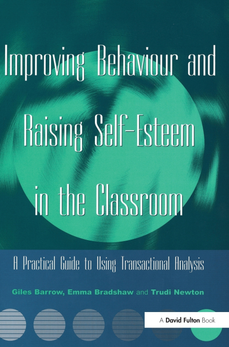 Improving Behaviour and Raising Self-Esteem in the Classroom
