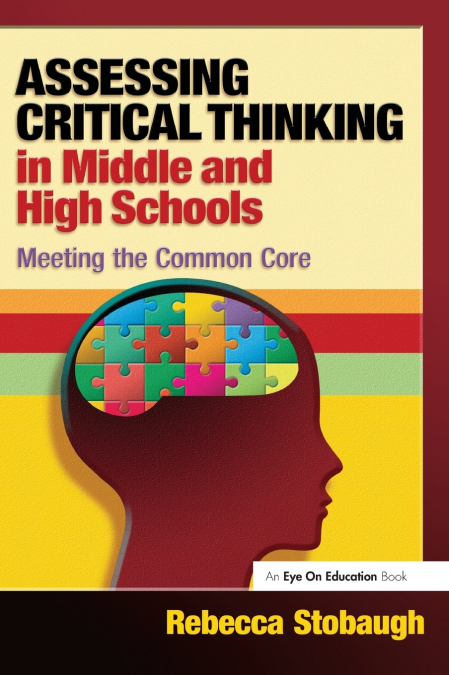 Assessing Critical Thinking in Middle and High Schools