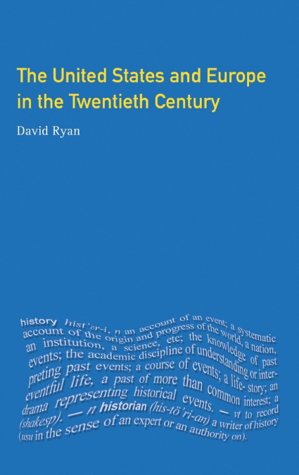 The United States and Europe in the Twentieth Century
