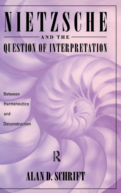 Nietzsche and the Question of Interpretation