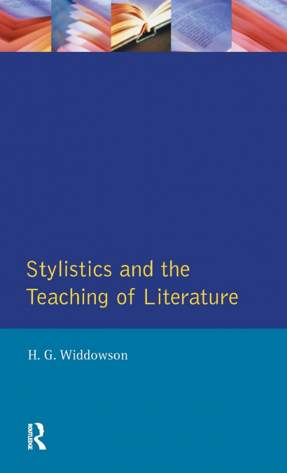 Stylistics and the Teaching of Literature