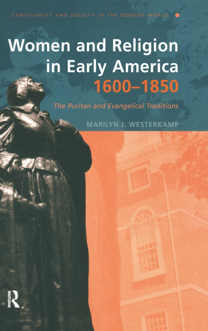 Women and Religion in Early America,1600-1850