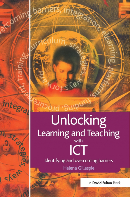 Unlocking Learning and Teaching with ICT