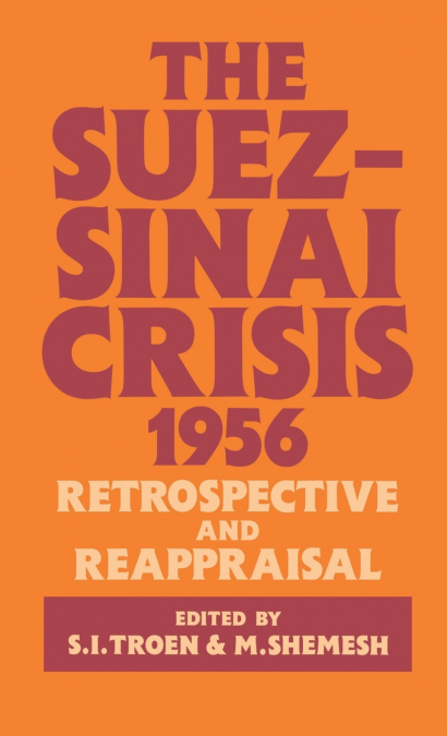 The Suez-Sinai Crisis