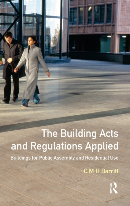 The Building Acts and Regulations Applied