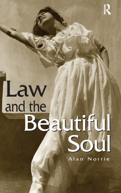 Law & the Beautiful Soul