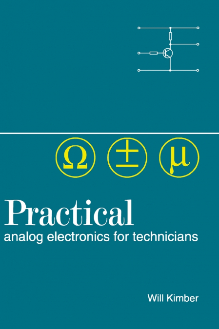 Practical Analog Electronics for Technicians