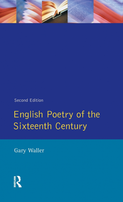 English Poetry of the Sixteenth Century