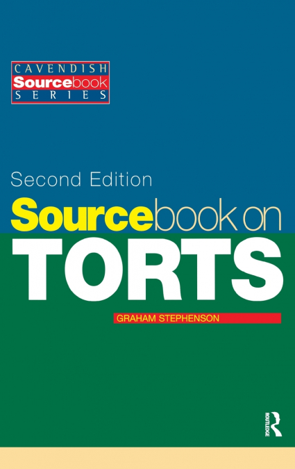 Sourcebook on Tort Law 2/e