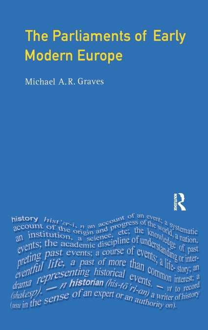 The Parliaments of Early Modern Europe