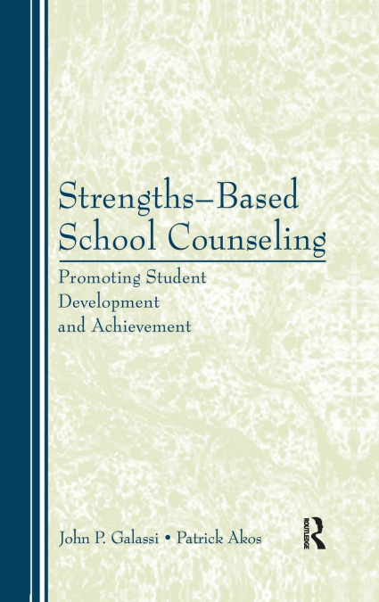 Strengths-Based School Counseling