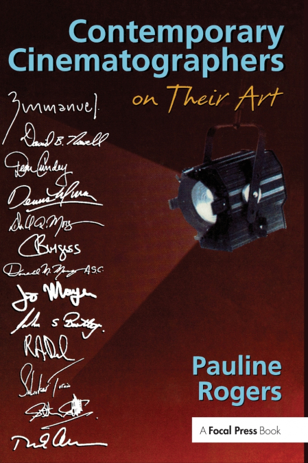Contemporary Cinematographers on Their Art