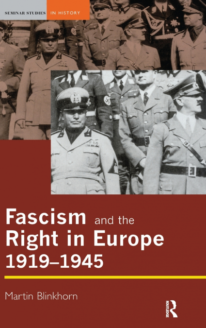 Fascism and the Right in Europe 1919-1945