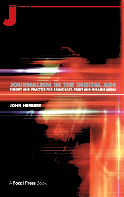 Journalism in the Digital Age