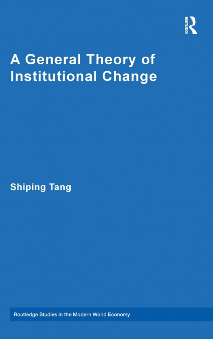 A General Theory of Institutional Change