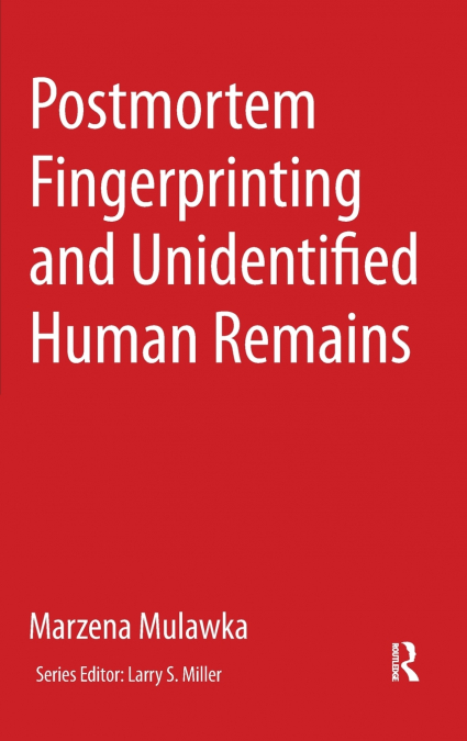 Postmortem Fingerprinting and Unidentified Human Remains