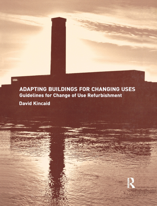 Adapting Buildings for Changing Uses