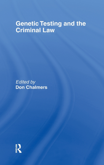 Genetic Testing and the Criminal Law