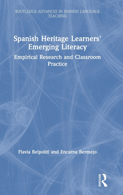 Spanish Heritage Learners’ Emerging Literacy