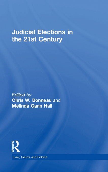 Judicial Elections in the 21st Century