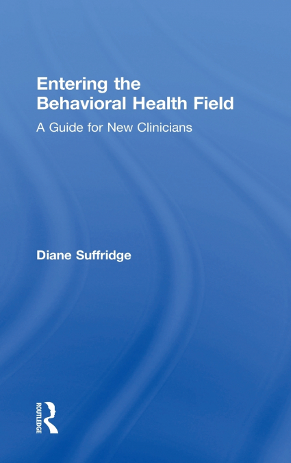 Entering the Behavioral Health Field