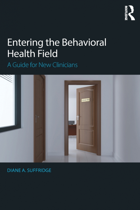 Entering the Behavioral Health Field