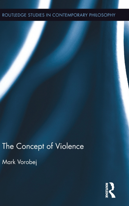 The Concept of Violence