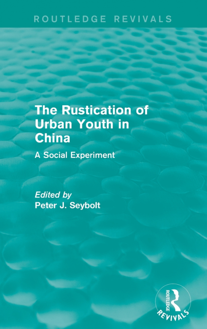 The Rustication of Urban Youth in China
