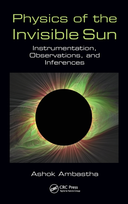 Physics of the Invisible Sun