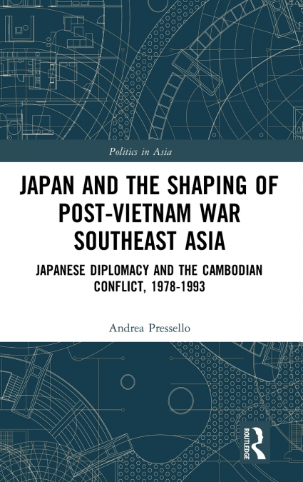Japan and the shaping of post-Vietnam War Southeast Asia
