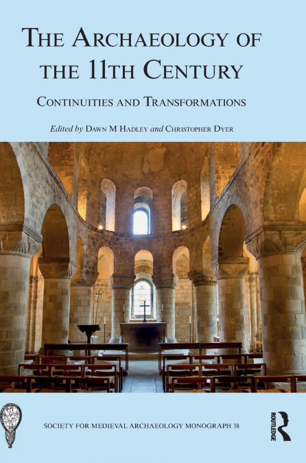 The Archaeology of the 11th Century