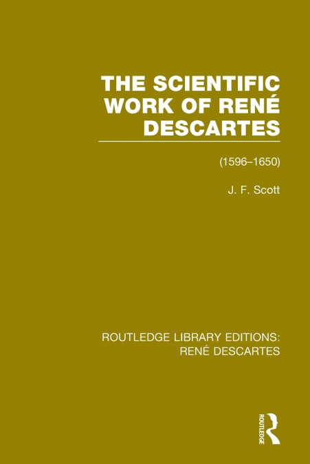 The Scientific Work of René Descartes