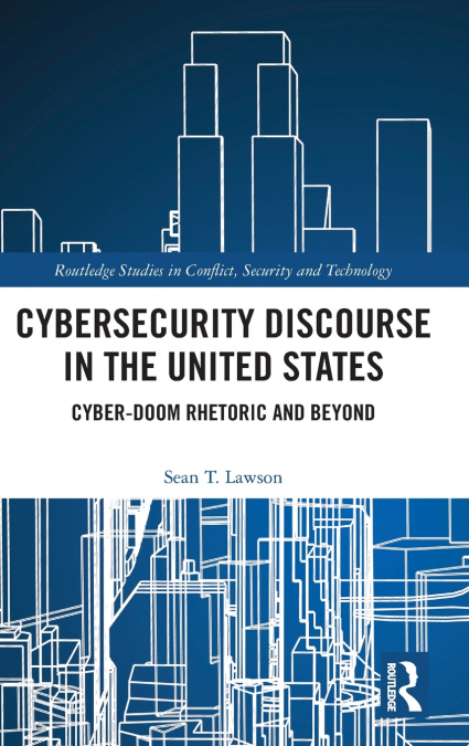 Cybersecurity Discourse in the United States