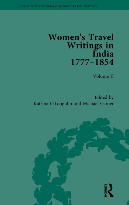 Women’s Travel Writings in India 1777-1854