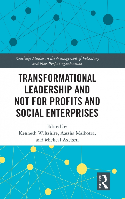 Transformational Leadership and Not for Profits and Social Enterprises